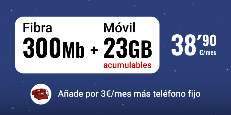 Fibra 300Mb + 23GB por 38,90€/mes Fibra + móvil + fijo